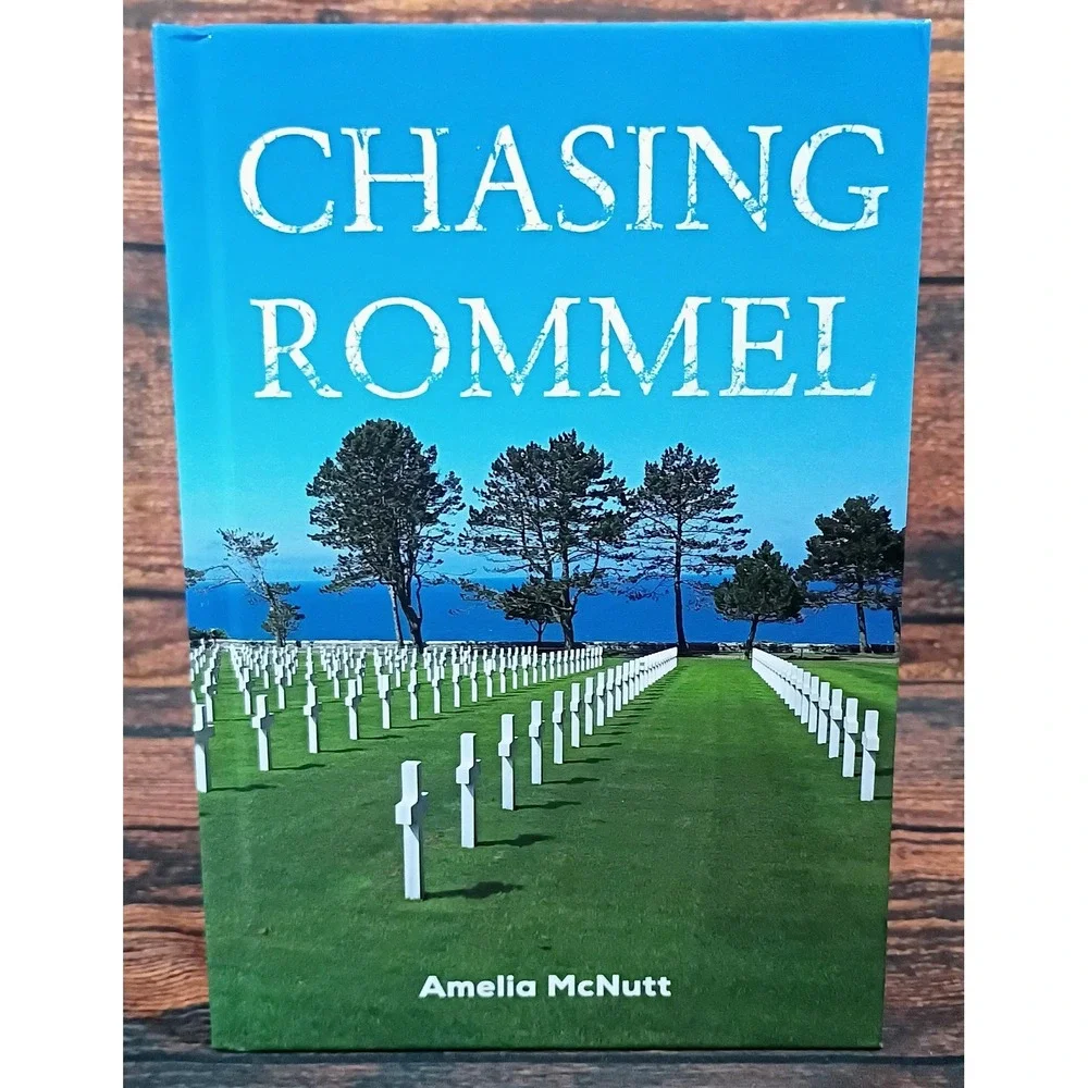 Chasing Rommel Amelia McNutt 2023 Hardcover WWII History Austin Macauley 1st‎ Ed